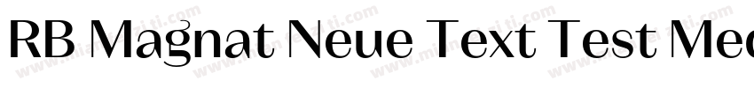 RB Magnat Neue Text Test Medium字体转换
